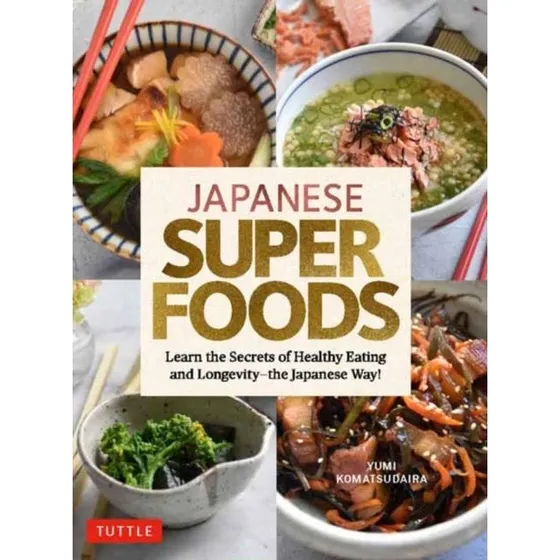 Japanese Superfoods af Yumi Komatsudaira