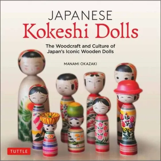 Japanese Kokeshi Dolls af Manami Okazaki - Bog