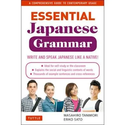 Essential Japanese Grammar - Eriko Sato & Masahiro Tanimori