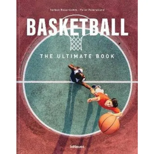 Peter Feierabend: Basketball - The Ultimate Book