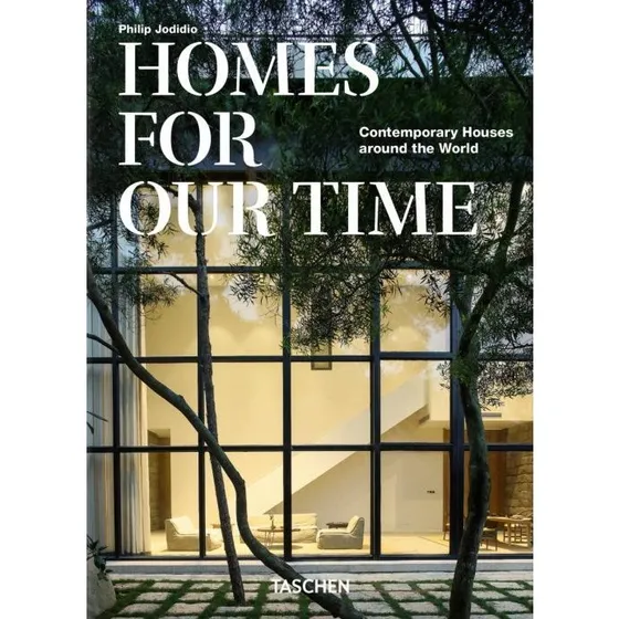 Homes For Our Time: Contemporary Houses around the World