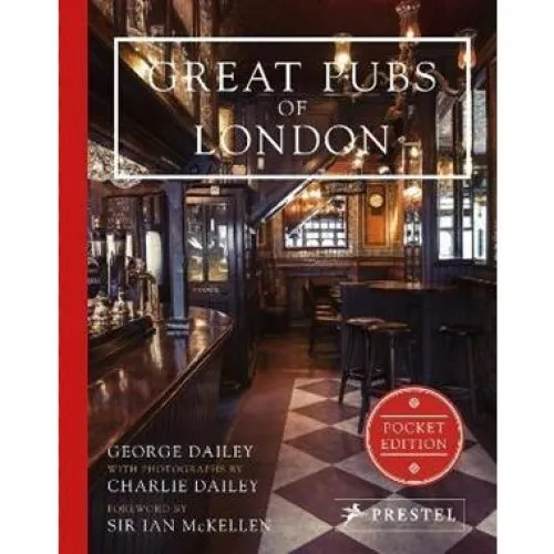 Great Pubs of London - George Dailey - Pocket Edition