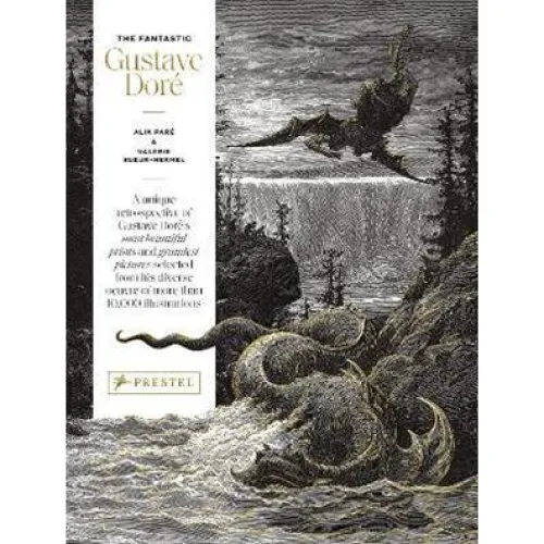 'The Fantastic Gustave Doré' - Valérie Sueur-Hermel & Alix Paré