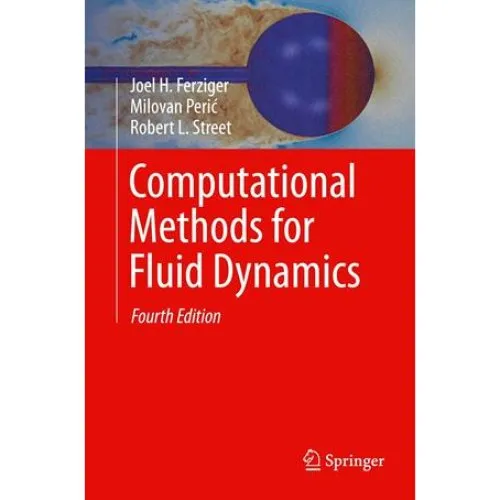 Computational Methods for Fluid Dynamics - Milovan Peri et al.