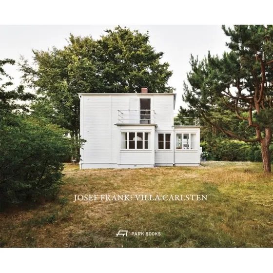 Josef Frank: Villa Carlsten - Bog af Mikael Bergquist