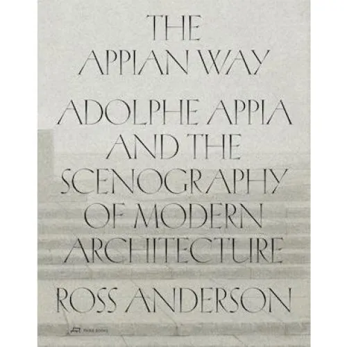 Ross Anderson: 'The Appian Way' - Bog om Adolphe Appia