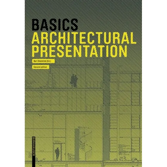 Basics Architectural Presentation - Michael Heinrich m.fl.