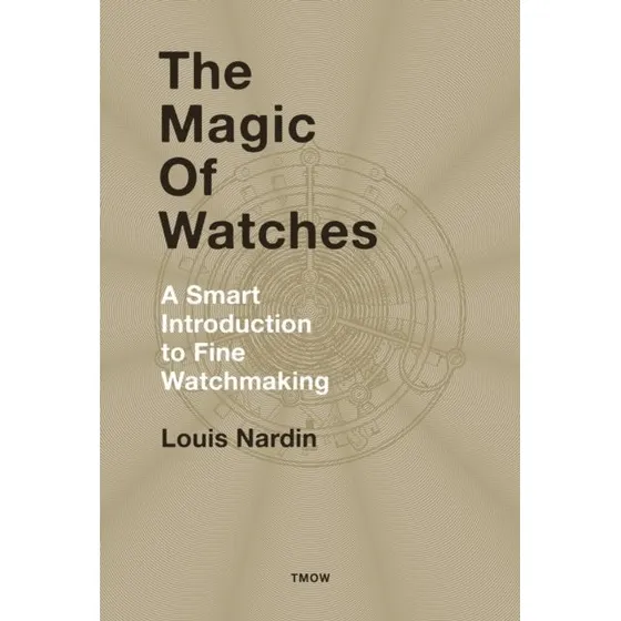 The Magic of Watches - Louis Nardin