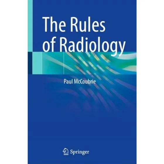 The Rules of Radiology - Paul McCoubrie