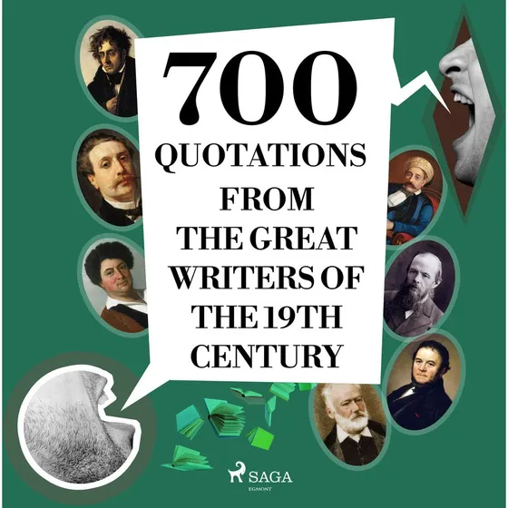 700 Quotations from the Great Writers of the 19th Century