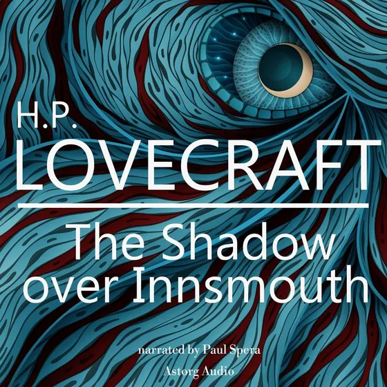 H.P. Lovecraft: The Shadow Over Innsmouth