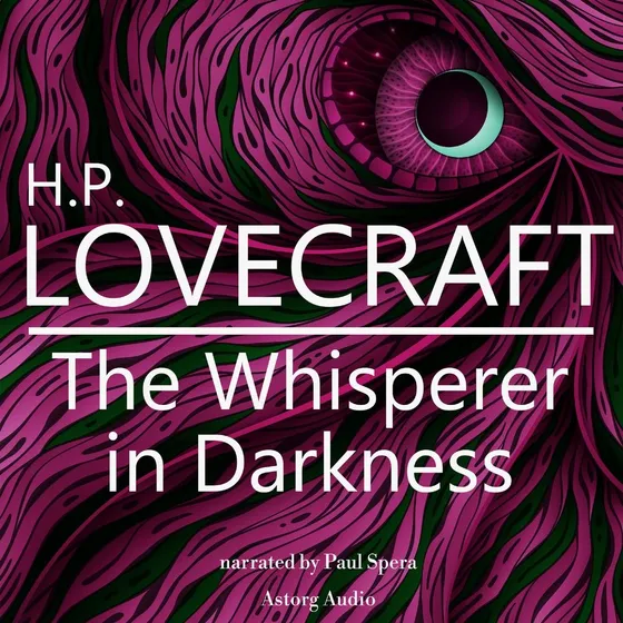 H.P. Lovecraft: The Whisperer in Darkness