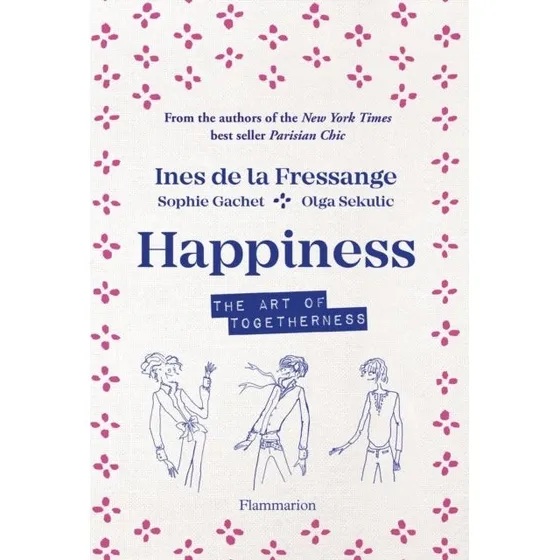 Ines de la Fressange: Happiness - Bog