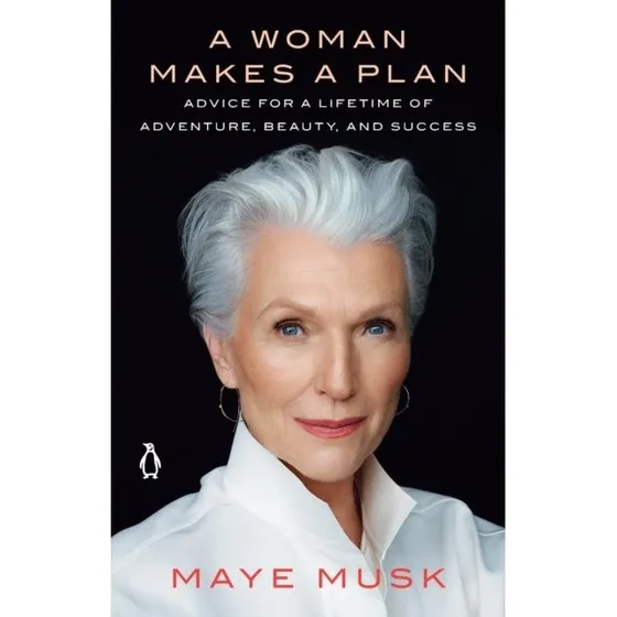 A Woman Makes a Plan af Maye Musk