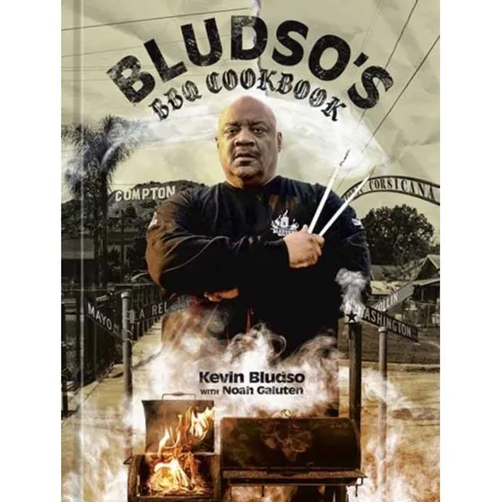 Bludso's BBQ Cookbook - Noah Galuten & Kevin Bludso