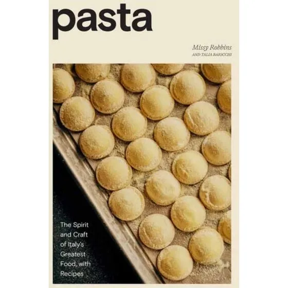 Missy Robbins: Pasta - Kogebog med 40 hjemmelavede former