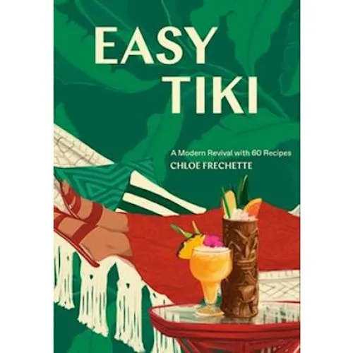 Easy Tiki - Editors of Punch & Chloe Frechette (Bog)