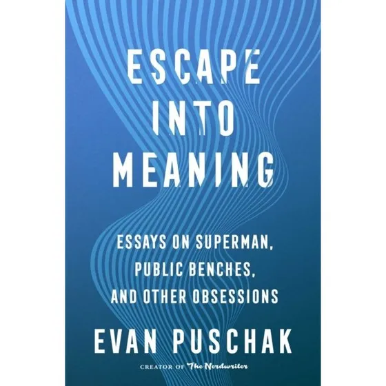 Evan Puschak: Escape Into Meaning