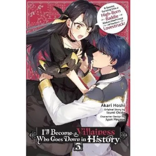 I'll Become a Villainess Who Goes Down in History, Vol. 3