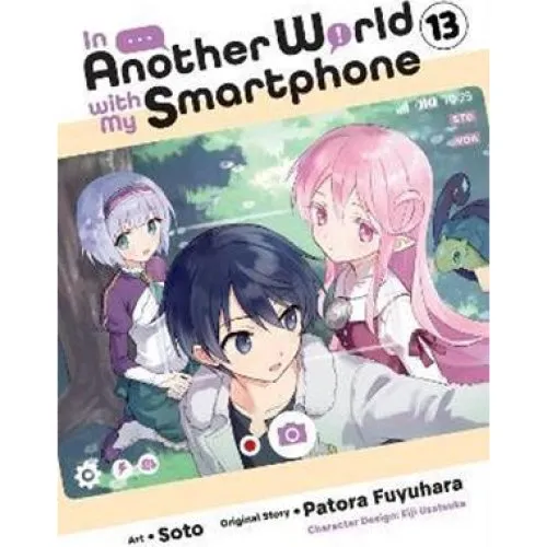 In Another World with My Smartphone, Vol. 13 (Manga)