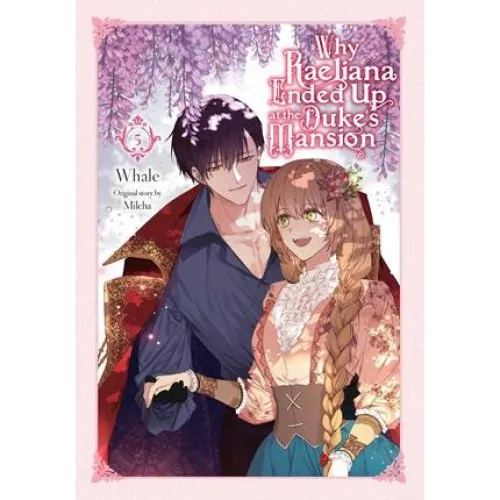 Why Raeliana Ended Up at the Duke's Mansion, Vol. 5 - Bog