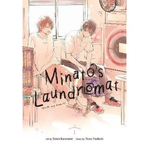 Minato's Laundromat, Vol. 1 - Sawa Kanzume & Yuzu Tsubaki (Bog)