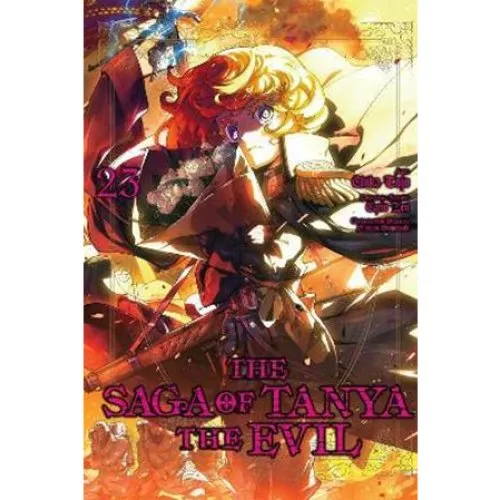 The Saga of Tanya the Evil, Vol. 23 (Manga)