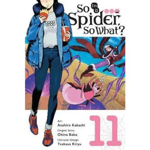 So I'm a Spider, So What? Vol. 11 (Manga) - Asahiro Kakashi