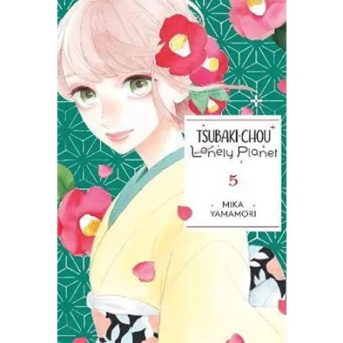 Tsubaki-chou Lonely Planet, Vol. 5 - Mika Yamamori