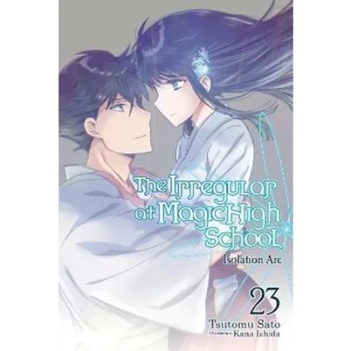 The Irregular at Magic High School, Vol. 23 (Light Novel)