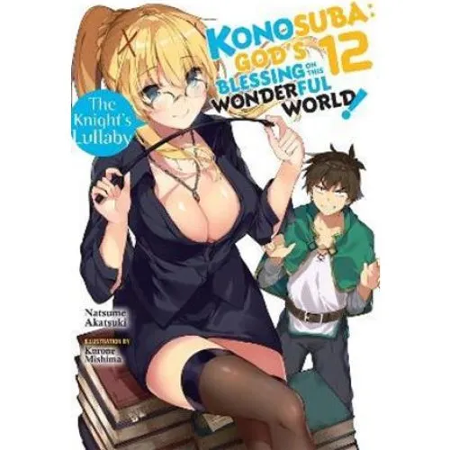 Konosuba: God's Blessing on This Wonderful World!, Vol. 12 Light Novel