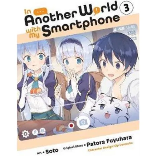 In Another World with My Smartphone, Vol. 3 (Manga)