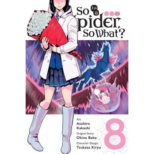 So I'm a Spider, So What?, Vol. 8 (Manga) - Asahiro Kakashi