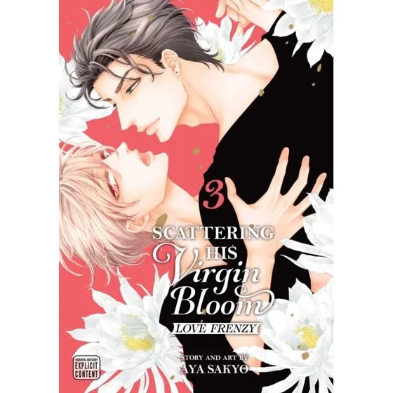 Scattering His Virgin Bloom: Love Frenzy, Vol. 3 - Aya Sakyo