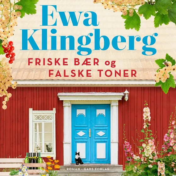 Ewa Klingberg: Friske bær og falske toner (Lydbog)