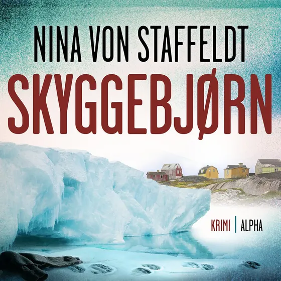 Skyggebjørn af Nina von Staffeldt - Lydbog