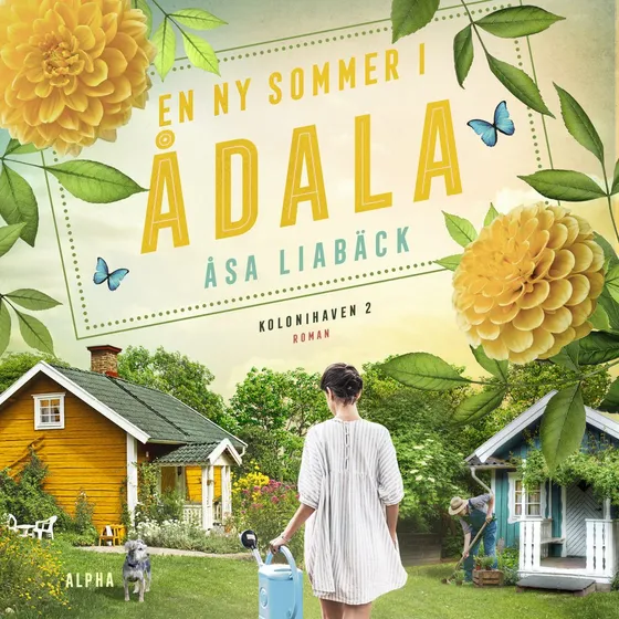 En ny sommer i Ådala - Åsa Liabäck (Lydbog)
