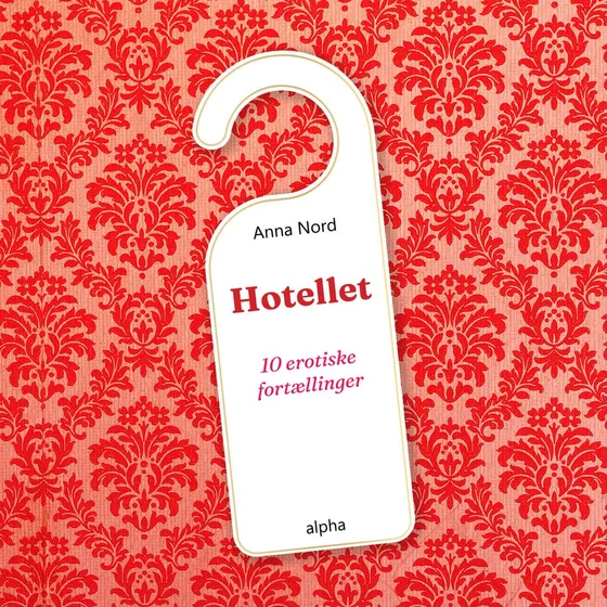 Hotellet - Anna Nord (Lydbog)
