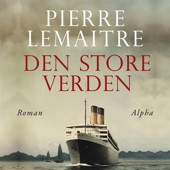 Den store verden - Pierre Lemaitre (Lydbog)