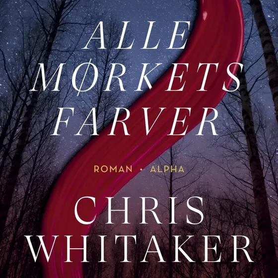 Alle mørkets farver - Chris Whitaker