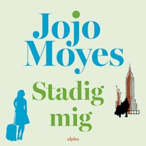 Jojo Moyes: Stadig mig - Lydbog
