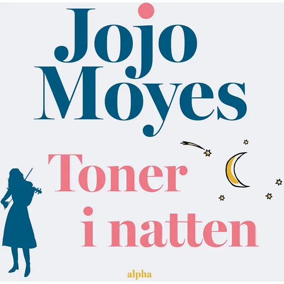 Toner i natten af Jojo Moyes - Lydbog
