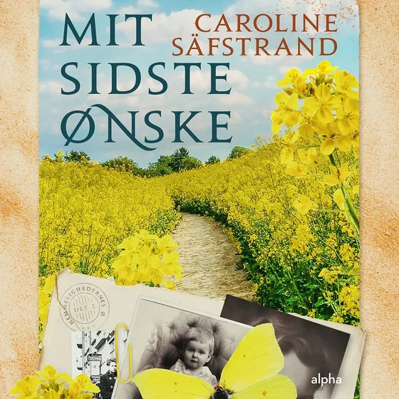 Mit sidste ønske - Caroline Säfstrand (Lydbog)