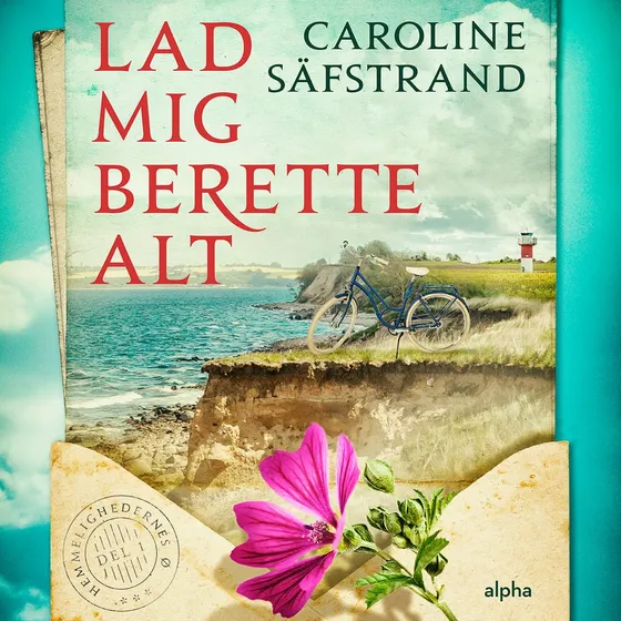 Lad mig berette alt - Caroline Säfstrand (Lydbog)