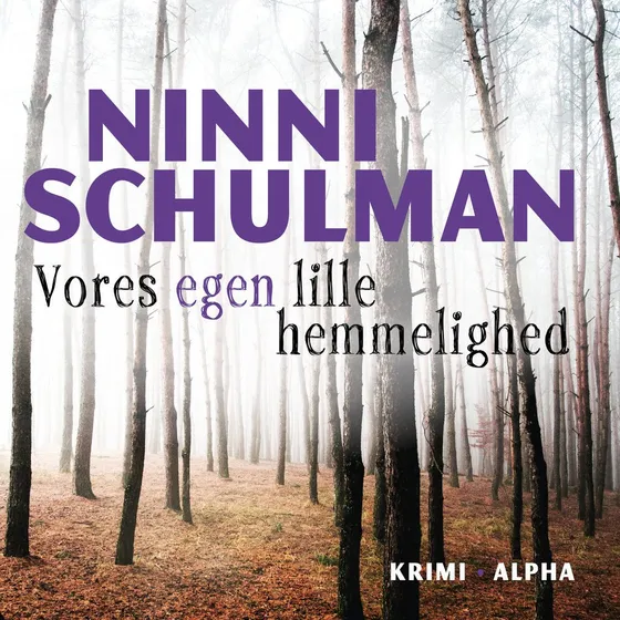 Vores egen lille hemmelighed - Ninni Schulman (Lydbog)