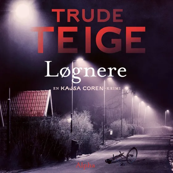 Løgnere - Trude Teige (Lydbog)