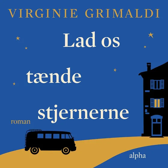 Lad os tænde stjernerne - Virginie Grimaldi (Lydbog)