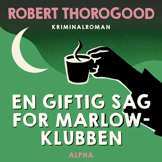 En giftig sag for Marlow-klubben - Robert Thorogood (Lydbog)