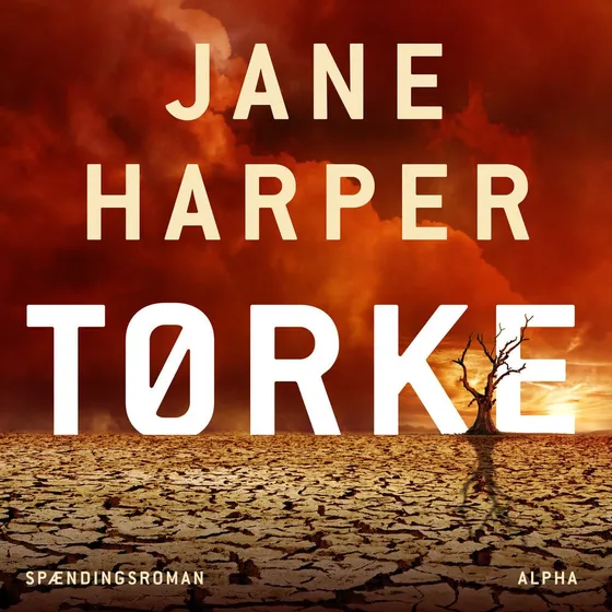 Jane Harper: Tørke (Lydbog)