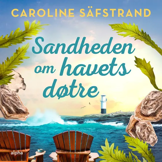Sandheden om havets døtre - Caroline Säfstrand